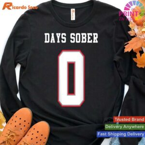 0 Days Sober Funny Alcohol Lover Jersey T-shirt Style 4 - Hoodie