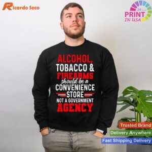 Alcohol Tobacco Firearms Convenience Store T-shirt Style 2 - Sweatshirt