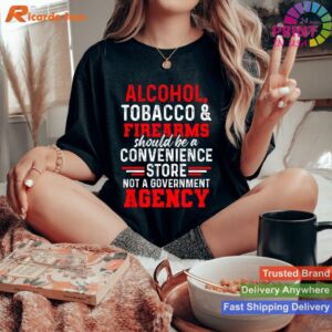 Alcohol Tobacco Firearms Convenience Store T-shirt Style 3 - Women T-shirt