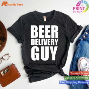 Beer Delivery Guy Service T-shirt Style 1 - T-shirt