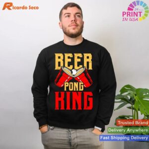 Beer Pong King Drinking Game T-shirt Style 2 - Sweatshirt