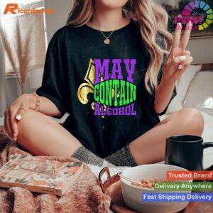 Carnival May Contain Alcohol T-shirt Style 3 - Women T-shirt