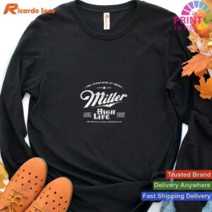 Champagne of Beers Miller High Life T-shirt Style 4 - Hoodie