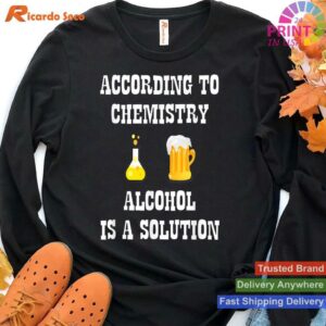 Chemistry's Alcohol Solution Funny T-shirt Style 4 - Hoodie