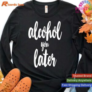 Cute Alcohol You Later Christmas Drinking T-shirt Style 4 - Hoodie