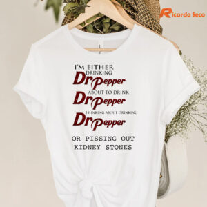 im-either-drinking-dr-pepper-about-to-drink-dr-pepper-t-shirt-hanging-on-the-hanger.jpg