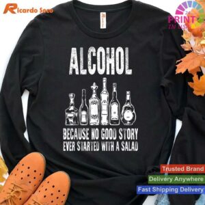 No Good Stories Start With Salad Alcohol T-shirt Style 4 - Hoodie