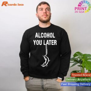 Phone Cord Joke Alcohol You Later T-shirt Style 2 - Sweatshirt