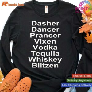 Vodka Tequila Whiskey Dasher Dancer Alcohol T-shirt Style 4 - Hoodie