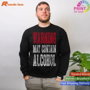 Warning May Contain Alcohol Cute T-shirt Style 2 - Sweatshirt