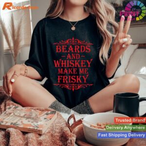 Whiskey Beards Frisky Drinking T-shirt Style 3 - Women T-shirt