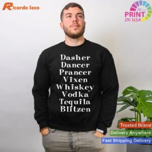 Whiskey Vodka Tequila Dasher Dancer Variant T-shirt Style 2 - Sweatshirt